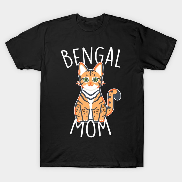 Bengal Cat Mom T-Shirt by Psitta